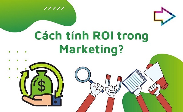 Cách tính ROI trong Marketing tương đối dễ dàng