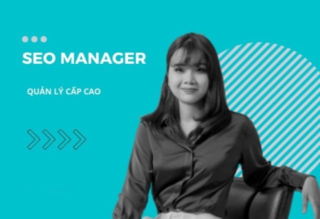 SEO Manager là nhà quản lý SEO