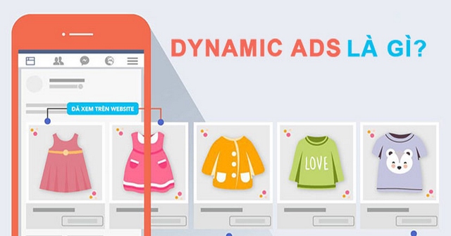Dynamic Ads là gì?