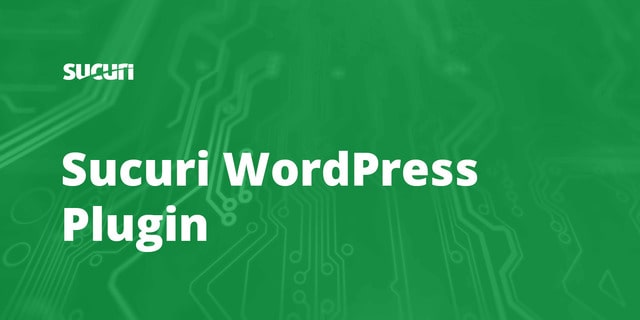 Plugin cần thiết cho wordpress - Plugin bảo mật Sucuri